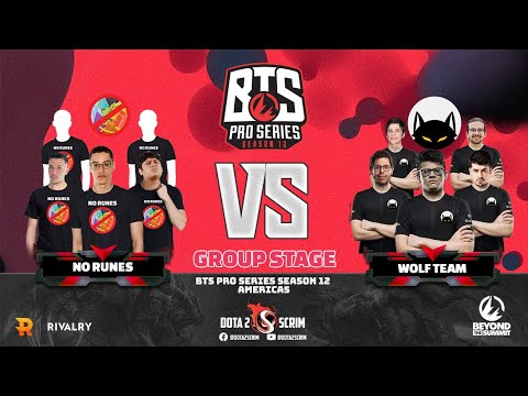 No Runes vs Wolf Team - BTS Pro Series Season 12: Americas - Group Stage - BO2