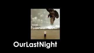 Our Last Night - Tear Her I Will Be Revenged (Audio)