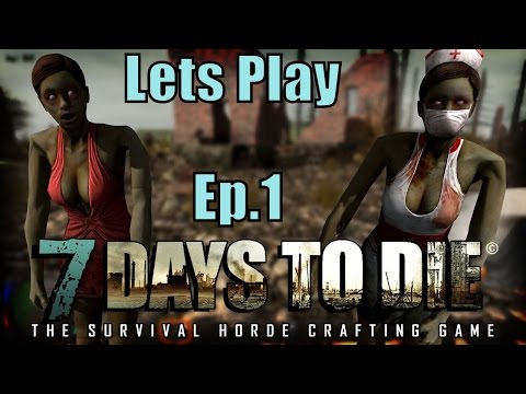 7 Days To Die - Blueberry Thief ep.1 Alpha 10.4