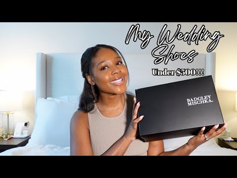 MY 2024 WEDDING SHOES (BADGLEY MISCHKA) UNDER $200 + RECOMMENDATIONS