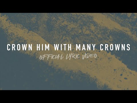 Crown Him With Many Crowns | Reawaken Hymns | Official Lyric Video
