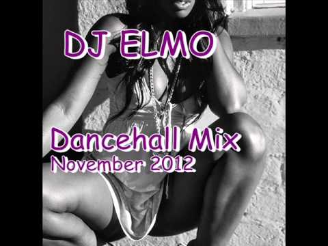 DJ Elmo Dancehall Mix November 2012