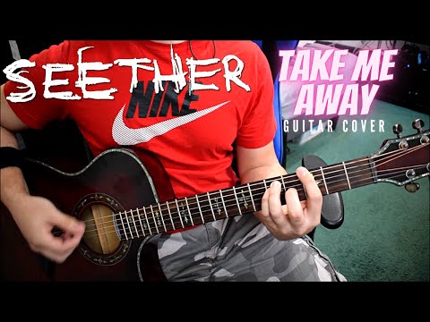Take Me Away - Seether