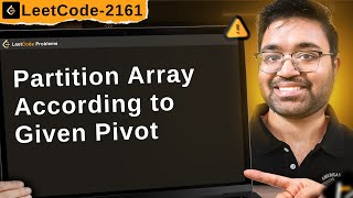 YouTube video '2161. Partition Array According to Given Pivot | leetcode daily challenge | faang | shashcode'