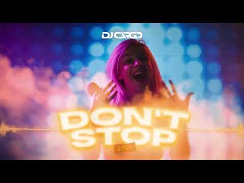 DJ Cargo - Don't Stop 2026