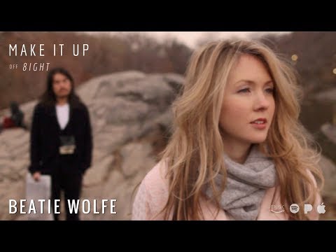 Beatie Wolfe - Make It Up (Official Video)