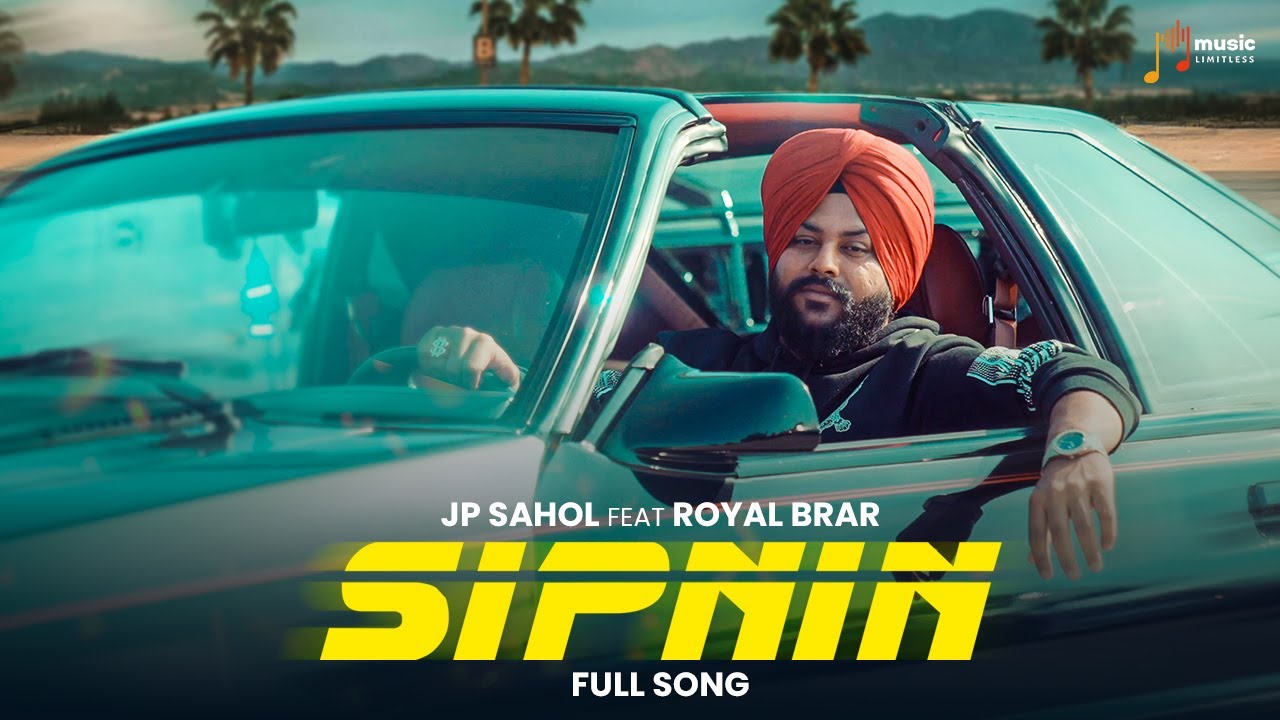 Sipnin (Official Music Video) - JP Sahol | Manreet Ladhar | Latest Punjabi Song | Music Limitless