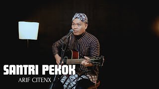 Download lagu SANTRI PEKOK - ARIF CITENX | COVER BY SIHO LIVE ACOUSTIC mp3 Download lagu SANTRI PEKOK - ARIF CITENX | COVER BY SIHO LIVE ACOUSTIC mp3