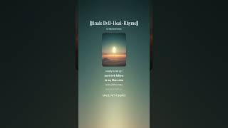 💎finale BvB Heal Rhyme💎 6