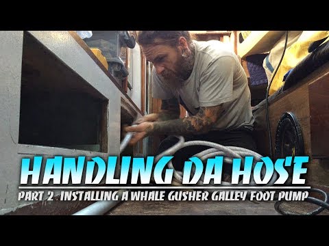 Finishing the Install of the Whale Gusher Foot Pump on a Sailboat (PART 2)