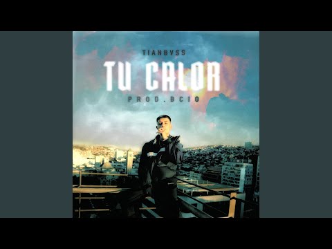 Tu calor