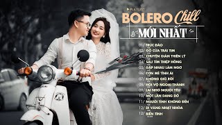 Nhạc Chill Gây Nghiện Mới Nhất Hiện Nay - TOP Nhạc Bolero Chill Hot TikTok 2024 - H2K Hay Nhất