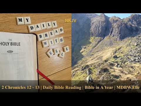 2 Chronicles 12 - 13 | Daily Bible Reading | Bible in A Year | MDBW.Elle  #Bible #AudioBible #Gospel