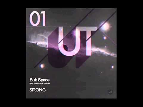SUB SPACE & THE GALACTIC NOMAD ORCHESTRA - Strong (Extended Mix)  [ULTIMATE TECHNO - UT01]