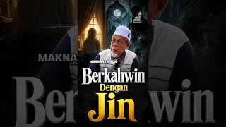 Berkahwin Dengan Jin - Tuan Guru Shaikh Dr Jahid Sidek Al-Khalidi