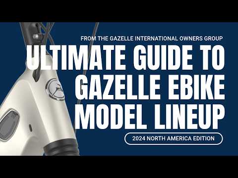 Ultimate Guide to the Gazelle eBike Model Lineup | From the Gazelle International Owners Group