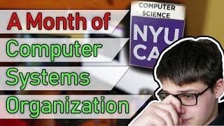 A Month of NYU Computer Science - Computer Systems Organization