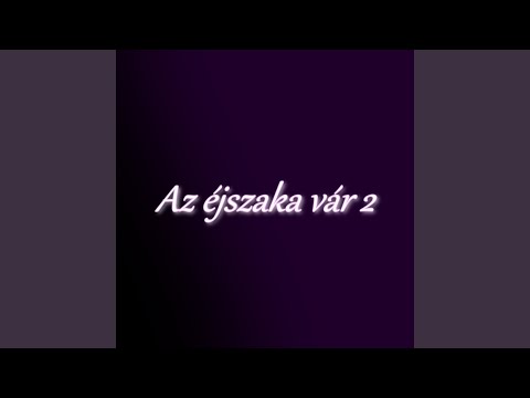Az éjszaka vár 2 (feat. DIABL0)