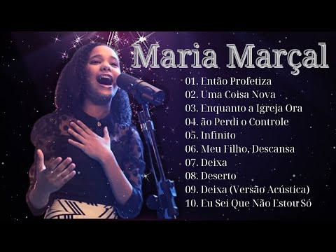 1 HORA DE MARIA MARÇAL PARA LOUVAR E ADORAR A DEUS - MARIA MARÇAL AS MAIS TOCADAS EM 2024