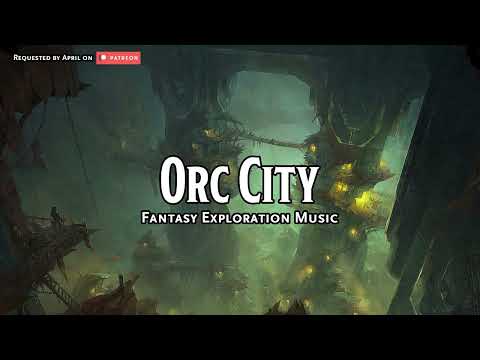 Orc City | D&D/TTRPG Music | 1 Hour