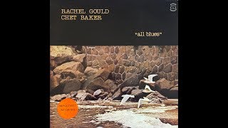 PHIL’S BOSSA – Rachel Gould & Chet Baker (1979)