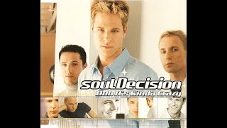 soulDecision - Ooh It&#39;s Kinda Crazy (22 Green Club Mix)
