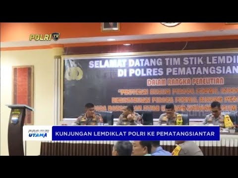 POLRES PEMATANGSIANTAR TERIMA KUNJUNGAN LEMDIKLAT POLRI