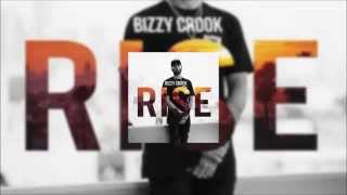 Bizzy Crook - Rise (Prod. By J-Dep) (2015)