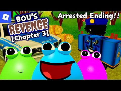 BOU'S REVENGE(ROBLOX) [Chapter 3 : Arrested Ending] : roblox mascot horror gameplay walkthrough