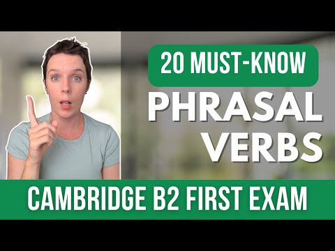 Cambridge B2 First Phrasal Verbs - Pass your FCE exam!