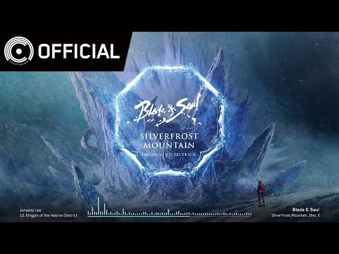 [Blade & Soul OST] Silverfrost Mountain_Disc 2 - 10 하오동의 왕 (Kingpin of the Haoren District)