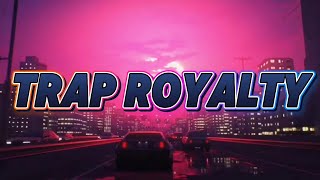 Trap Royalty - very cool tutorials (lyrics)