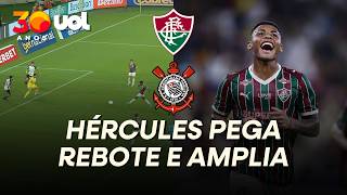 FLUMINENSE AMPLIA NO CONTRA-ATAQUE! HÉRCULES PEGA REBOTE E FAZ 2 A 0 CONTRA O CORINTHIANS