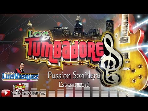 Passion Sonidera Limpia 2016 ➩ Grupo Tumbao  (Video Oficial)