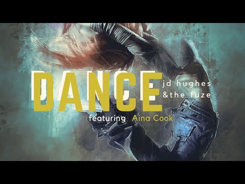 Dance (feat. Aina Cook) | Official Video | JD Hughes & The Fuze