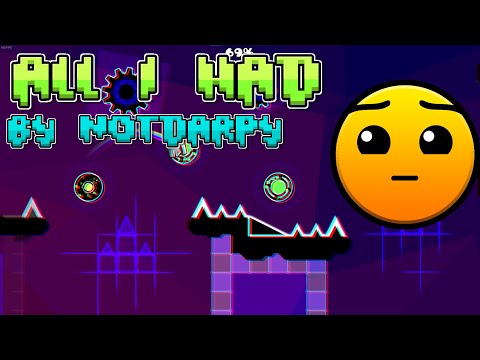 "All i had" by NotDarpy (All Coins) - Geometry Dash 2.2