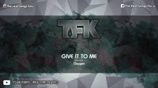 Give It To Me [OXYGEN:INHALE - album] by Thousand Foot Krutch | NOT OFFICIAL AUDIO