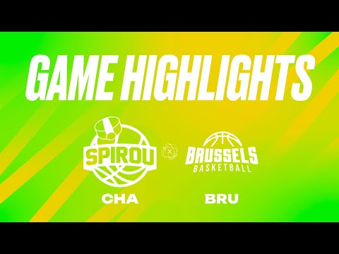 Spirou Basket vs. Brussels Basketball - Game Highlights