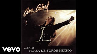 Ana Gabriel - Con un Mismo Corazón (En Vivo [Cover Audio])