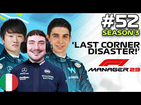 F1 MANAGER 23 | LAST CORNER DISASTER! | Williams CAREER MODE #52 | F1 Manager 2023 #f1manager23