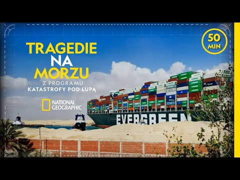 Nie tylko Heweliusz – poznaj przyczyny wielkich morskich tragedii | Katastrofy pod lupą