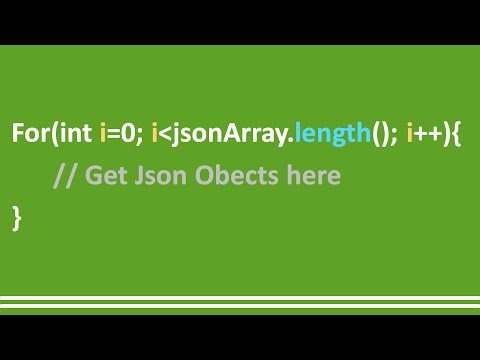 15 - JSON Parsing, Using For loop on JSONArray - Android Studio