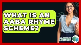 What Is An AABA Rhyme Scheme? - The Language Library