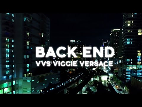 VVS VIGGIE VERSACE - BACK END (OFFICIAL) LLV  SHOT IN MIAMI