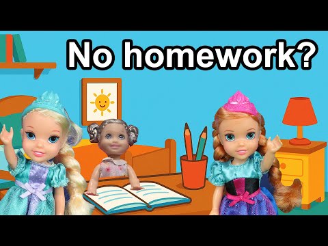 No homework ? Elsa & Anna toddlers - fun ways to learn - Barbie dolls