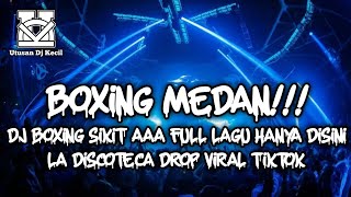 Download lagu DJ BOXING MEDAN SIKIT AYA VIRAL TIKTOK !!! DJ LA DISCOTECA REMIX TERBARU DJ BOXING MEDAN FULL BASS mp3 Download lagu DJ BOXING MEDAN SIKIT AYA VIRAL TIKTOK !!! DJ LA DISCOTECA REMIX TERBARU DJ BOXING MEDAN FULL BASS mp3