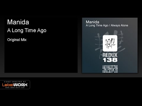 Manida - A Long Time Ago (Original Mix)