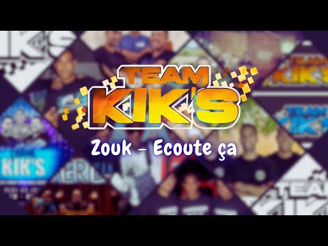 Team Kiks - Zouk Ecoute ça (Série Spéciale Nostalgie) (6/7)