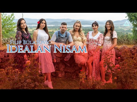 FILIP BULATOVIC - IDEALAN NISAM