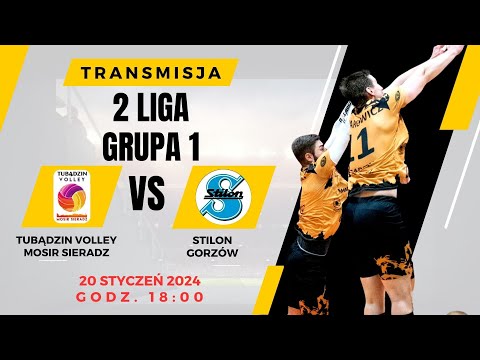 Tubądzin Volley MOSiR Sieradz - Agencja Inwestycyjna Stilon Gorzów - 17 kolejka - 2 liga - na żywo